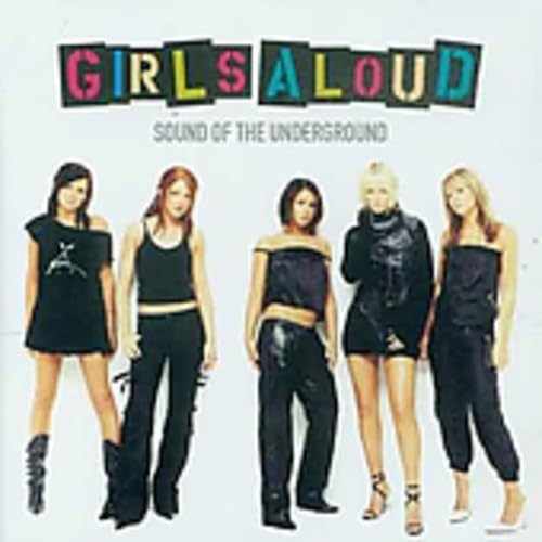 Girls Aloud - Sound Of The Underground Lyrics - Zortam Music