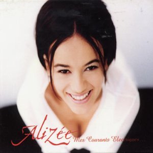 Alizee - Mes Courants Electriques - Zortam Music