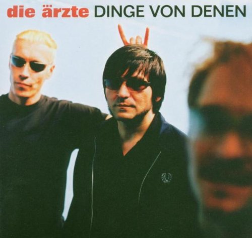 Die Ärzte - Dinge von denen - Zortam Music