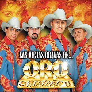 Las Viejas Bravas de Oro Norteno
