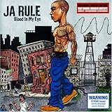 Blood in My.. Ja Rule