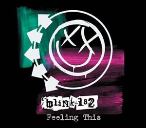Blink 182 - Feeling This - Zortam Music