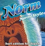 Norm Style~Surf edition for Japan~