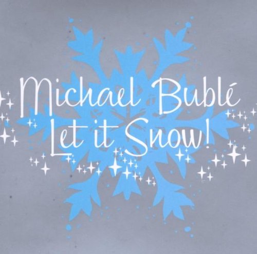 Michael Bublé - Let It Snow! - Zortam Music
