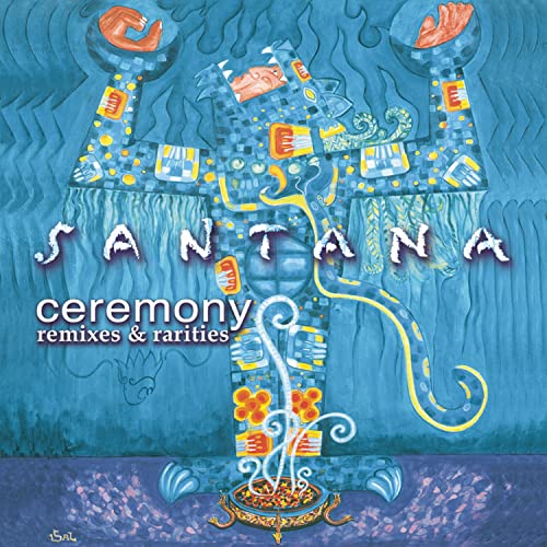 Ceremony - Remixes & Rarities by Santana album cover