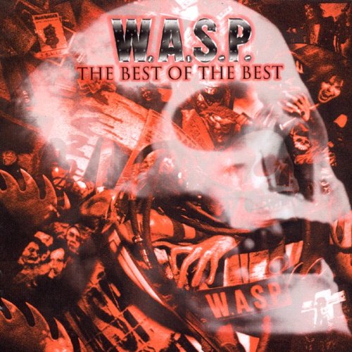 W.A.S.P. - The Best Of The Best (1984-2000)
