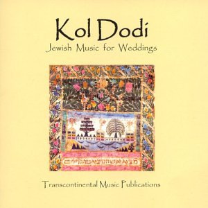 Kol Dodi: Jewish Music For Weddings