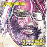 500,000 Kilowatts of P-Funk Power by George Clinton