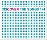 DISCOVER THE SONGS 1+1