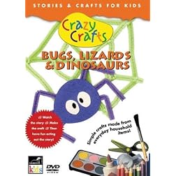 Crazy Crafts: Bugs, Lizards & Dinosaurs