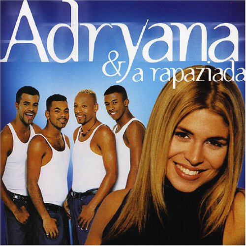 Adryana E a Rapaziada
