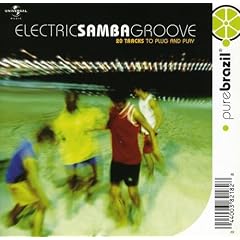 Pure Brazil: Electric Samba Groove