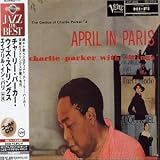 April in Paris Import LIMITED EDITION by Charlie Parker