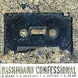 Mark a Mission a Brand a Scar Import by Dashboard Confessional

