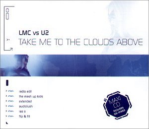 Lmc Vs U2 - Take Me to the Clouds Above [UK-Import] - Zortam Music