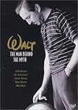 Walt - The Man Behind the Myth