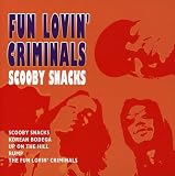 Scooby Snacks: The Collection by Fun Lovin' Criminals
