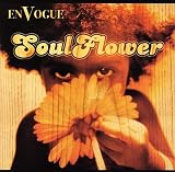 Soul Flower by En Vogue