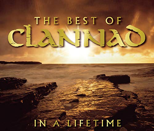 Clannad - Best of Clannad: in a Lifetime - Zortam Music