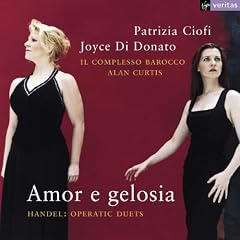 Handel Operatic Duets ~ Amor e gelosia / Ciofi · Di Donato · Il Complesso Barocco · Curtis