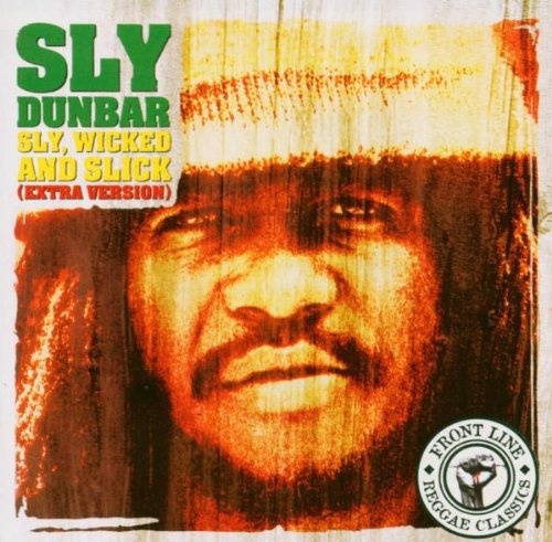 Sly Dunbar - Sly Wicked And Slick - Zortam Music