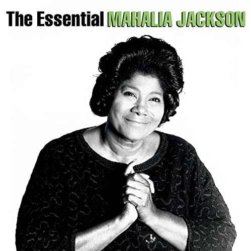 The Essential Mahalia Jackson by Mahalia Jackson album cover