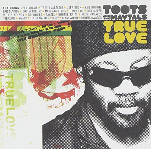 Toots & the Maytals - True Love - Zortam Music
