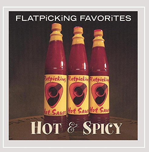 Flatpicking Favorites: Hot & Spicy