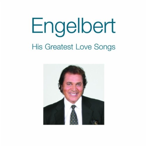 Engelbert Humperdinck - His Greatest Love Songs - Zortam Music Engelbert Humperdinck - His Greatest Love Songs - Zortam Music