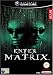 Enter The Matrix - Player's Choice