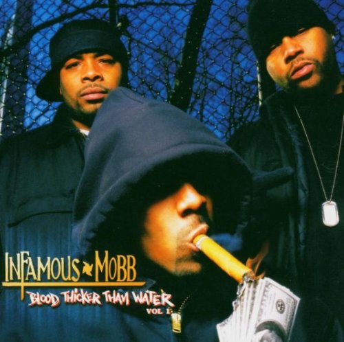 Infamous Mobb - Blood Thicker Than Water Vol. 1 (Retail) - Zortam Music