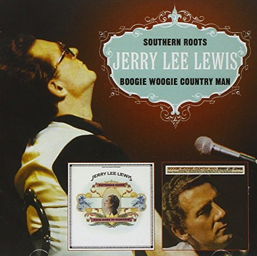 Jerry Lee Lewis - Southern Roots/Boogie Woogie Country Man - Zortam Music