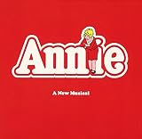 アニー オリジナル・ブロードウェイ・キャスト