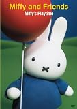 Miffy and Friends: Miffy's Playtime