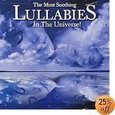 The Most Soothing Lullabies In The Universe