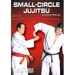 Small-Circle Jujitsu, Vol 5 - Effective Finger Locking Techniques