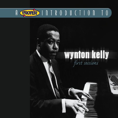 A Proper Introduction to Wynton Kelly: First Session