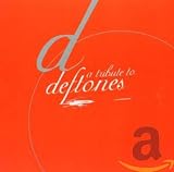 A Tribute to Deftones by Deftones