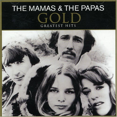 Mamas & The Papas - Gold: Greatest Hits - Zortam Music