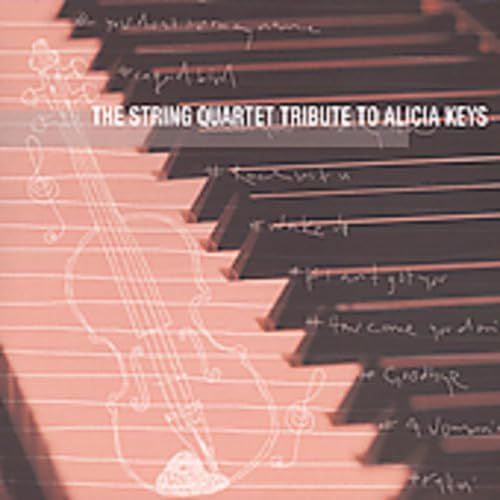 Alicia Keys - The String Quartet Tribute to Alicia Keys - Zortam Music