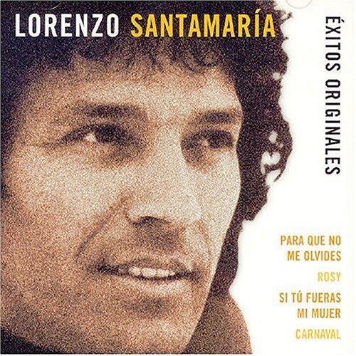 Lorenzo Santamaria - Si Tu Fueras Mi Mujer Lyrics - Zortam Music