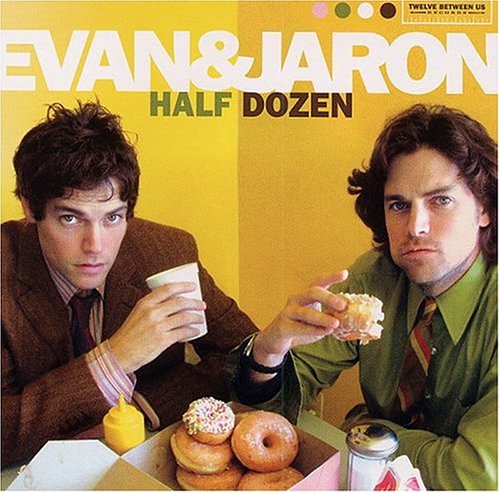 EVAN & JARON - Half Dozen - Zortam Music