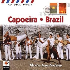 Air Mail Music: Capoeira - Brazil