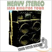 Heavy Stereo Inna Kingston Town - Sound System Rockers, Vol. 2