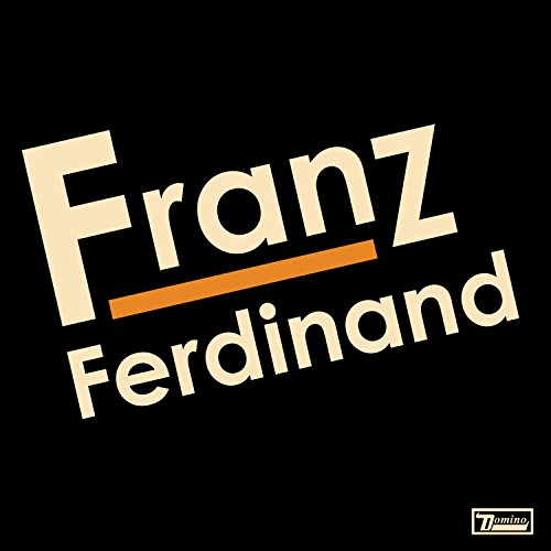 Franz Ferdinand - Franz Ferdinand - Zortam Music