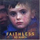 No Roots Import by Faithless

