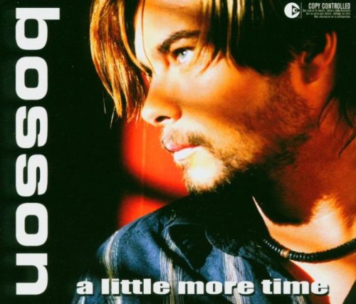 Bosson - A Little More Time - Zortam Music