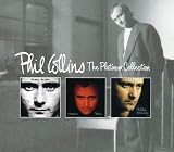 The Platinum Collection by Phil Collins