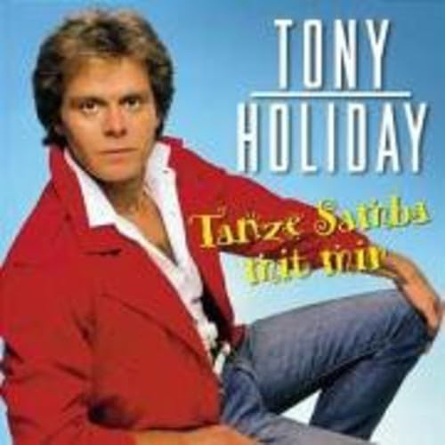 Tony Holiday - TANZE SAMBA MIT MIR (KARAOKE) Lyrics - Zortam Music