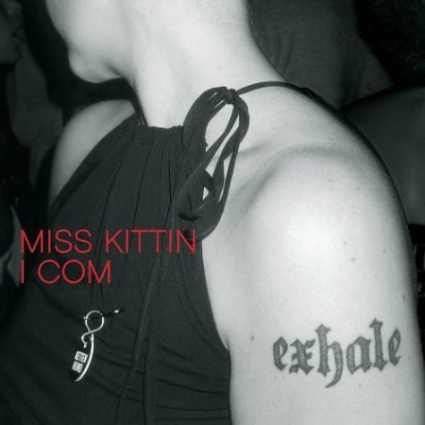 Miss Kittin - I Com - Zortam Music